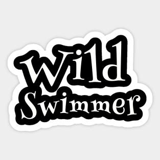 Wild Swimmer swimming Sticker